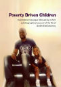 Poverty Driven Children: Inspirational messages followed by a short autobiographical account of the life of Sheikh Bilal Selormey
