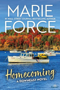 Free downloads for audio books for mp3 Homecoming: A Downeast Novel 9781958035931 by Marie Force