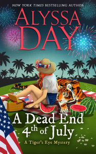 Online audio books downloads A Dead End Fourth of July: Tiger's Eye Mysteries by Alyssa Day in English  CHM RTF