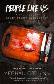 Title: People Like Us: A Dark Short Story Collection, Author: Meghan O'Flynn