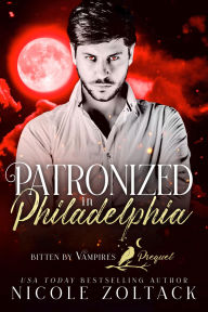 Title: Patronized in Philadelphia: Paranormal Predicaments, Author: Nicole Zoltack