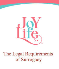Title: The Legal Requirements of Surrogacy, Author: Joy Millan