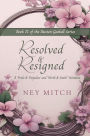 Resolved & Resigned, A Pride & Prejudice North & South Variation