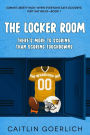 The Locker Room: There's More to Scoring than Scoring Touchdowns [A Short Spicy Romance]