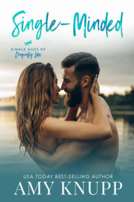 Download free pdf ebooks without registration Single-Minded: A Single Dad Opposites Attract Romance by Amy Knupp CHM RTF 