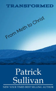 Title: TRANSFORMED, Author: Patrick Sullivan