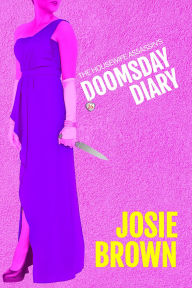 Title: The Housewife Assassin's Doomsday Diary, Author: Josie Brown