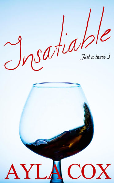 Insatiable: A Best Friends to Lovers Spicy Romance