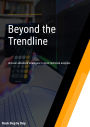 Beyond the Trendline: Advanced Strategies in Stock Technical Analysis