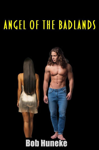 Angel of the Badlands: Book 1