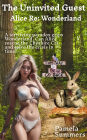 The Uninvited Guest - Alice Re: Wonderland