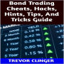 Bond Trading Cheats, Hacks, Hints, Tips, And Tricks Guide