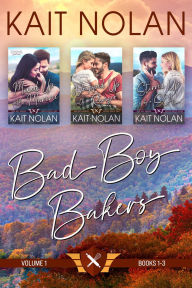 Title: Bad Boy Bakers: Volume 1: Books 1-3, Author: Kait Nolan