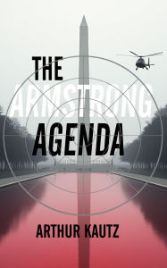 Title: The Armstrong Agenda, Author: Arthur Kautz