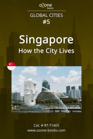 Title: Singapore: How the City Lives, Author: Ozone Books