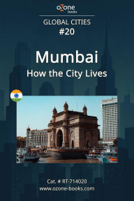 Title: Mumbai: How the City Lives, Author: Ozone Books
