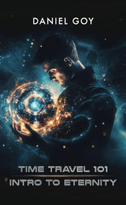 Free ebooks for pc download Time Travel 101: Intro To Eternity 9781998278190