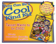 Title: Tanner Wants to be COOL!, Author: Barbara Gilmour