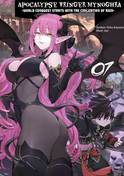 Apocalypse Bringer Mynoghra, Volume 7: World Conquest Starts with