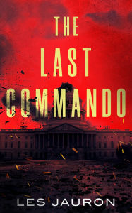 Title: The Last Commando, Author: Les Jauron