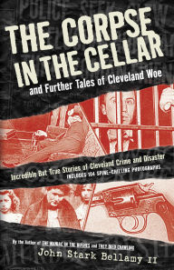 Title: Death Ride at Euclid Beach: And Other True Tales of Crime and Disaster from Cleveland's Past, Author: John Stark Bellamy