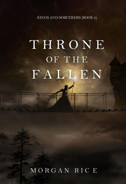 Throne of the Fallen (Kings and SorcerersBook #8)