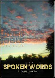 Title: SPOKEN WORDS, Author: Angelyn Gumbs