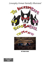 Title: The Incredibles Scoobobell The Escape (Volume 100): The Escape, Author: Paolo Nana