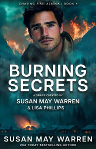 Title: Burning Secrets, Author: Susan May Warren