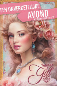 Title: Een Onvergetelijke Avond, Author: Tamara Gill