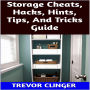Storage Cheats, Hacks, Hints, Tips, And Tricks Guide