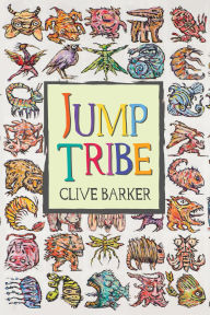Title: Jump Tribe, Author: Clive Barker