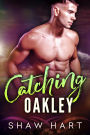 Catching Oakley