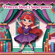 Title: Princess Stayc's Superpower, Author: Stayc Sharrow