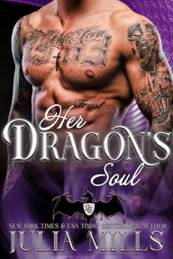 Title: Her Dragon's Soul, Author: Julia Mills