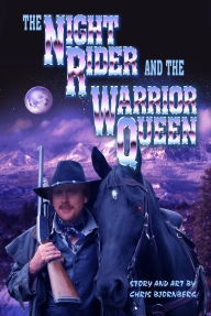 Title: Nightrider and the Warrior Queen, Author: Chris Bjornberg
