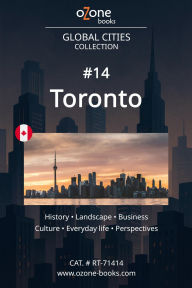Title: Global Cities: Toronto, Author: Ozone Books
