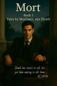 Download pdfs of books free Mort Book 1: Tales by Mortimer, aka Death (English Edition) by Rt Dixon MOBI PDF 