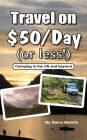Travel on $50/Day (or less!): Camping in the US and Beyond