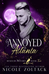 Download electronics pdf books Annoyed in Atlanta by Nicole Zoltack