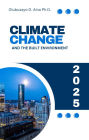 Climate Change and the Built Environment