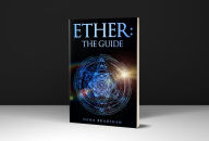 Title: Ether: The Guide, Author: Dana Bradshaw