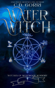 Title: Water Witch, Author: C. D. Gorri