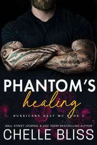 Title: Phantom's Healing, Author: Chelle Bliss