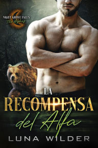 Title: La recompensa del Alfa, Author: Luna Wilder