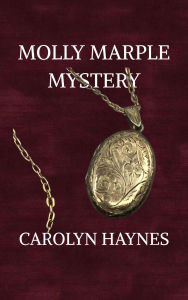 Title: Molly Marple Mystery, Author: Carolyn Haynes