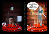 Title: So, I Said, Spit Out the Cat and I'll Give You Back Your Dollar!: Stories from My Life and Other Funny Tragedies, Author: Alethea Drake