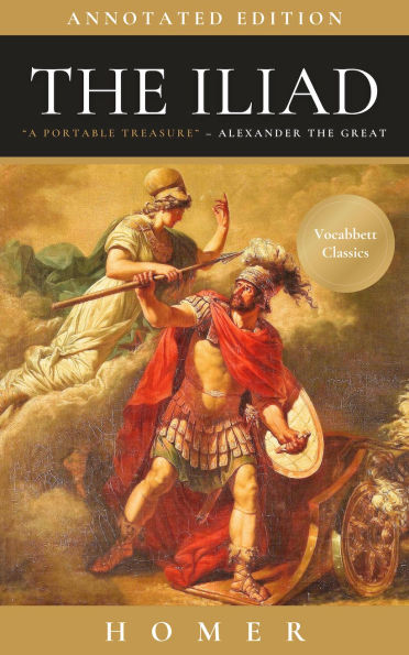 The Iliad: Annotated Edition