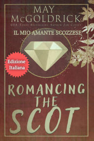 Title: Il Mio Amante Scozzese, Author: May McGoldrick