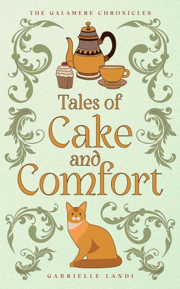 Tales of Cake and Comfort: A Cozy Fantasy Omnibus